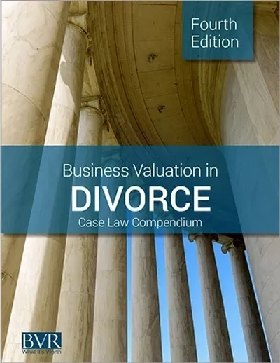 Business Valuation in Divorce, Fourth Edition.